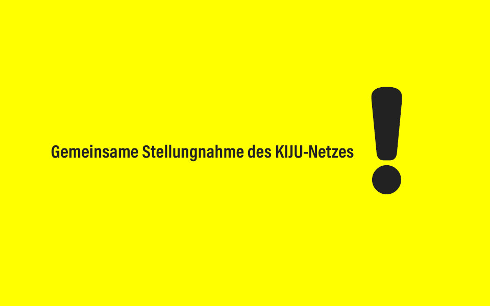 Gemeinsame Stellungnahme des KIJU-Netzes
